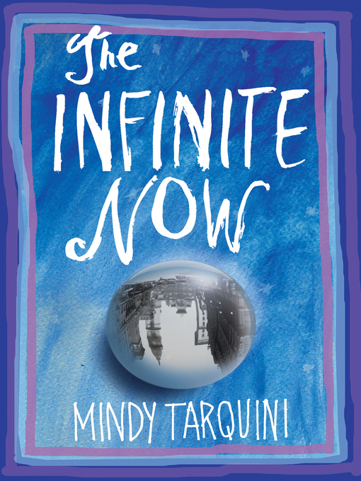 Title details for The Infinite Now by Mindy Tarquini - Available